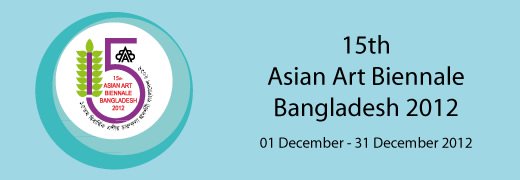 15th Asian Art Biennale Bangladesh 2012