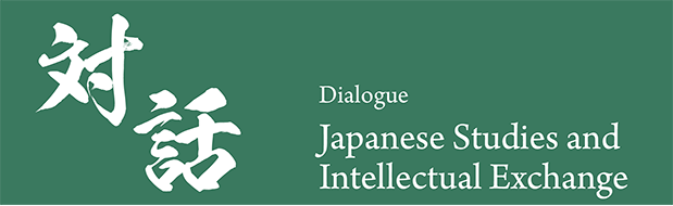 Dialogue: Japanese Studies and Intellectual Exchange