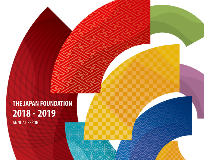 THE JAPAN FOUNDATION 2018/2019 ANNUAL REPORT