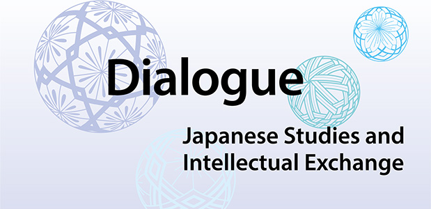 Dialogue: Japanese Studies and Intellectual Exchange