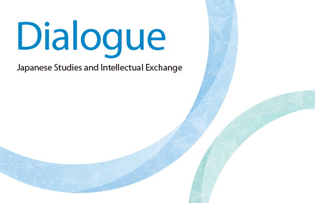 Dialogue: Japanese Studies and Intellectual Exchange