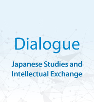 Dialogue - Japanese Studies and Intellectual Exchange