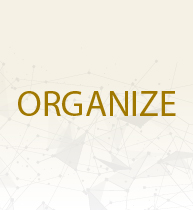ORGANIZE - Planning and organizing