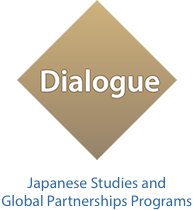 Dialogue: Japanese Studies and Global Partnerships Programs