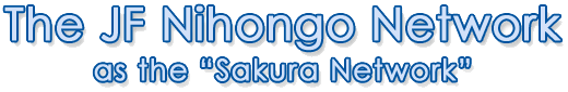 The JF Nihongo Network as the 'sakura network'
