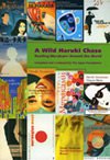 Cover image of A Wild Haruki Chase: Reading Murakami Around the World