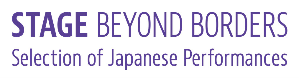 STAGE BEYOND BORDERS－Selection of Japanese Performances