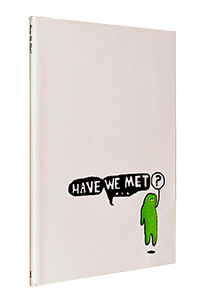Cover of HAVE WE MET? Catalogue