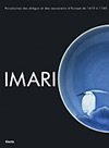 Cover of exhibition catalog: Imari: Porcelains for Shoguns and European Kings, 1610-1760