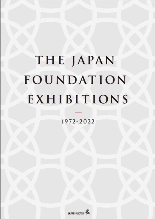 Cover image of The Japan Foundation Exhibitions 1972-2022